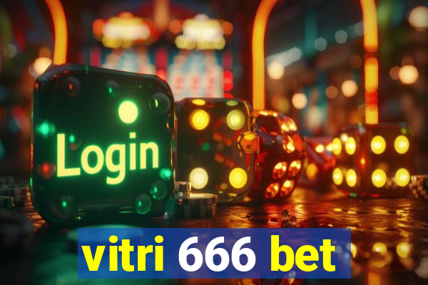 vitri 666 bet